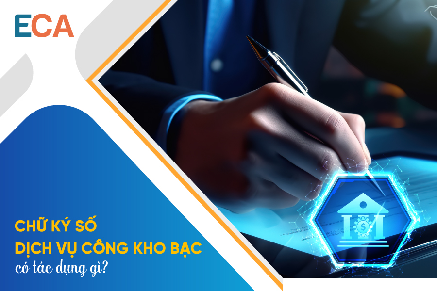 Hướng dẫn tích hợp chữ ký số trên dịch vụ công kho bạc nhà nước