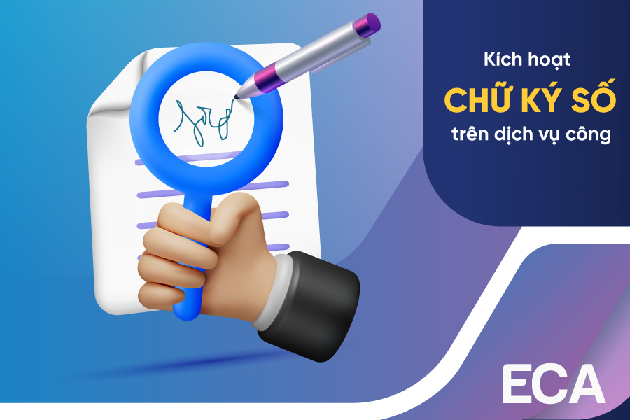 4 bước kích hoạt chữ ký số trên dịch vụ công kho bạc Nhà Nước